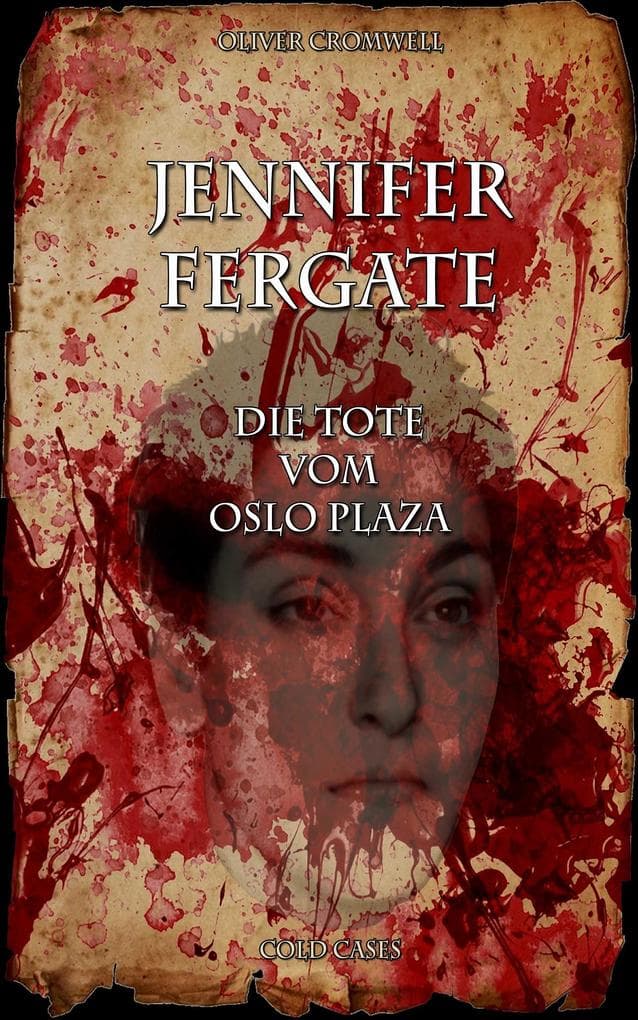 Jennifer Fergate: Die Tote vom Oslo Plaza
