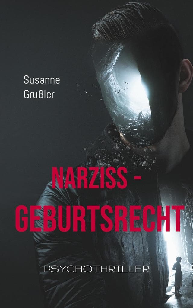 Narziss - Geburtsrecht: Psychothriller