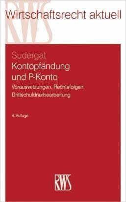 Kontopfändung und P-Konto: Voraussetzungen, Rechtsfolgen, Drittschuldnerbearbeitung