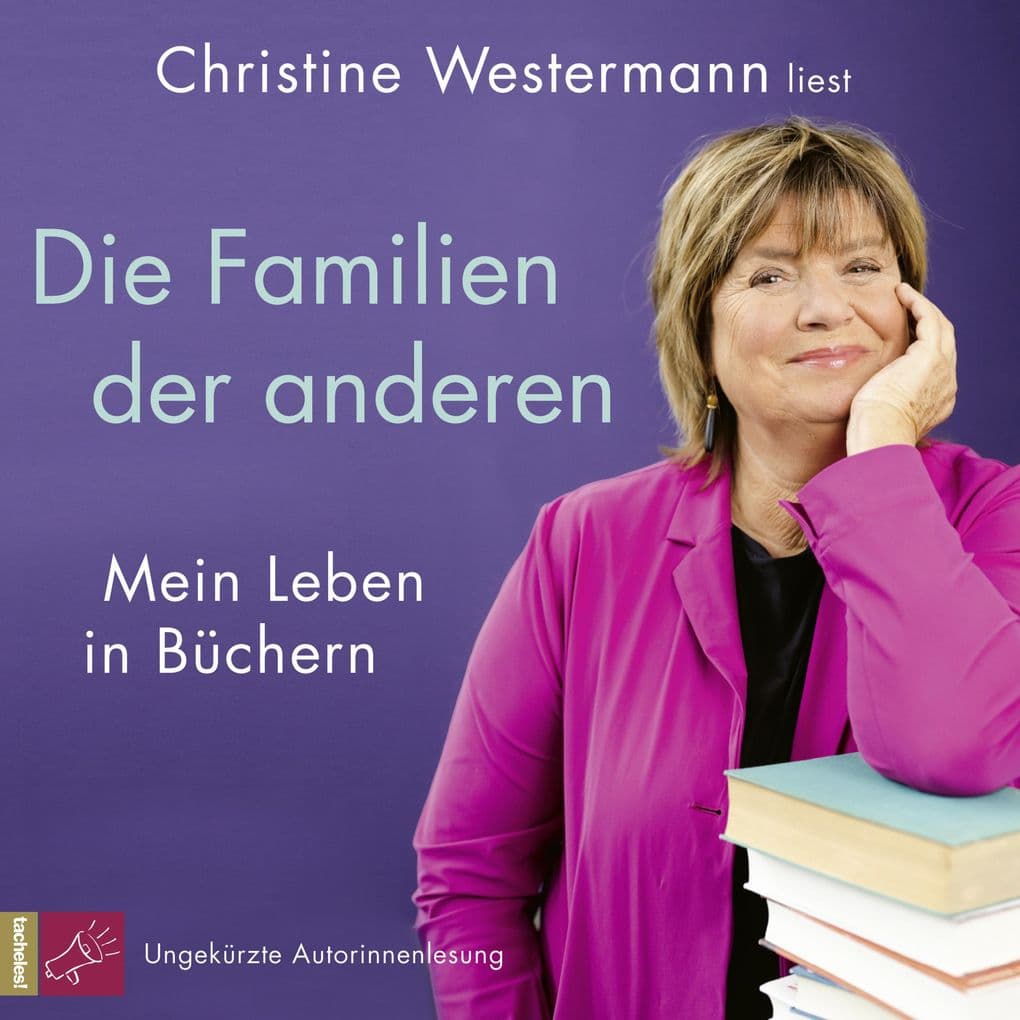 Die Familien der anderen: Mein Leben in Büchern