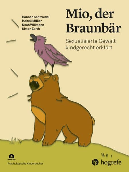 Mio, der Braunbär: Sexualisierte Gewalt kindgerecht erklärt