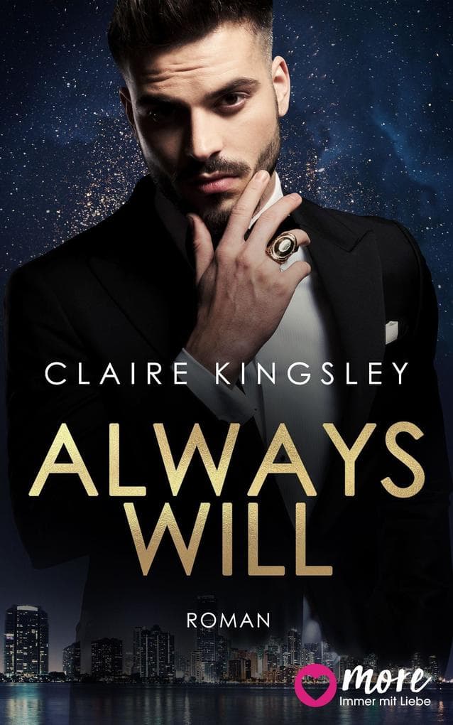 Always will: Der neue Bestseller von Top-Autorin Claire Kingsley