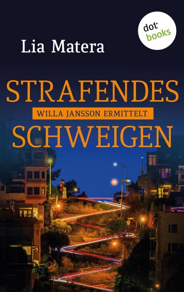 Strafendes Schweigen: Kriminalroman: Ein Fall für Willa Jansson, Band 4