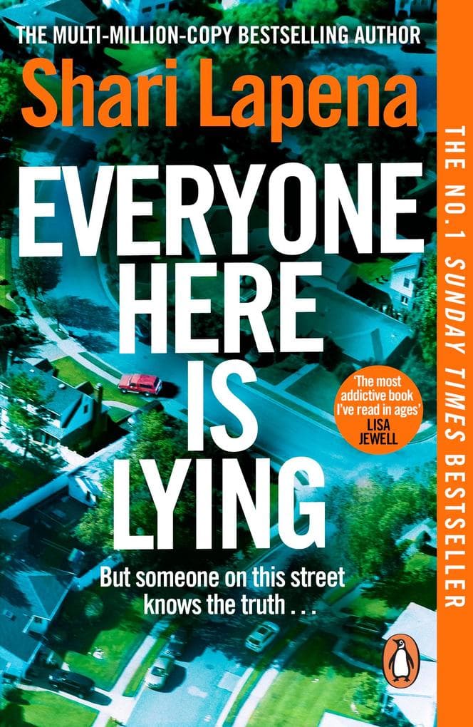 Everyone Here is Lying: The No. 1 Sunday Times bestselling psychological thriller from the author of Richard & Judy pick Not a Happy Family