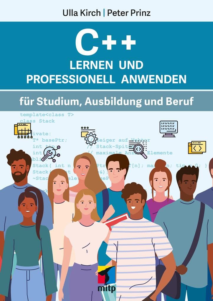 C++ Lernen und professionell anwenden: Für Studium, Ausbildung und Beruf