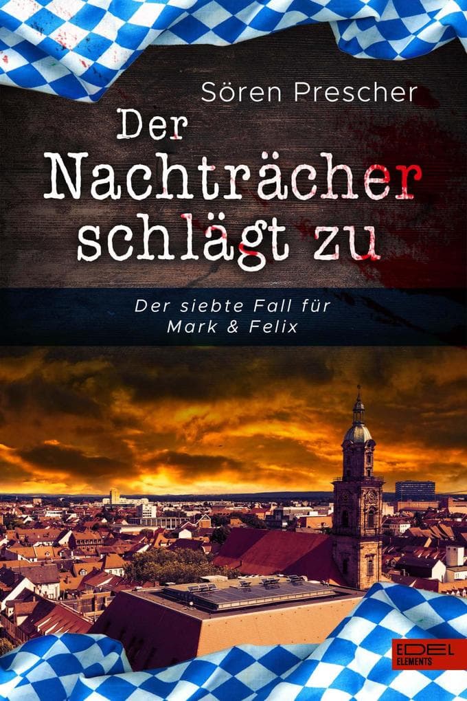 Der Nachträcher schlägt zu: Der siebte Fall für Mark & Felix