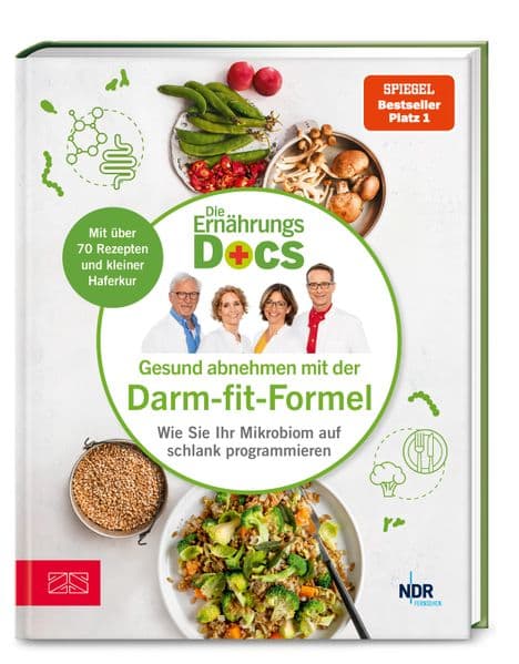 Die Ernährungs-Docs - Gesund abnehmen mit der Darm-fit-Formel: Wie Sie Ihr Mikrobiom auf schlank programmieren