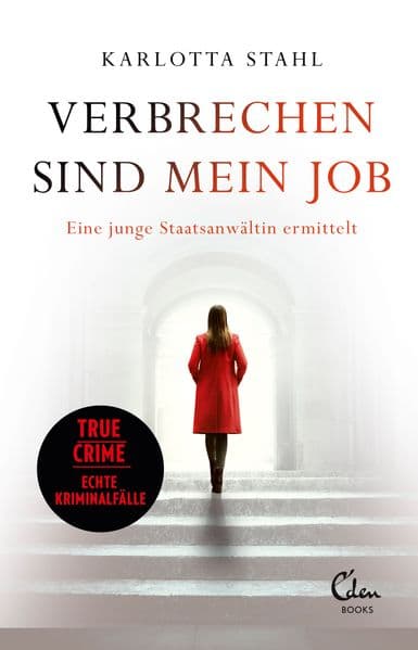 Verbrechen sind mein Job: Eine junge Staatsanwältin ermittelt | True Crime - Echte Kriminalfälle