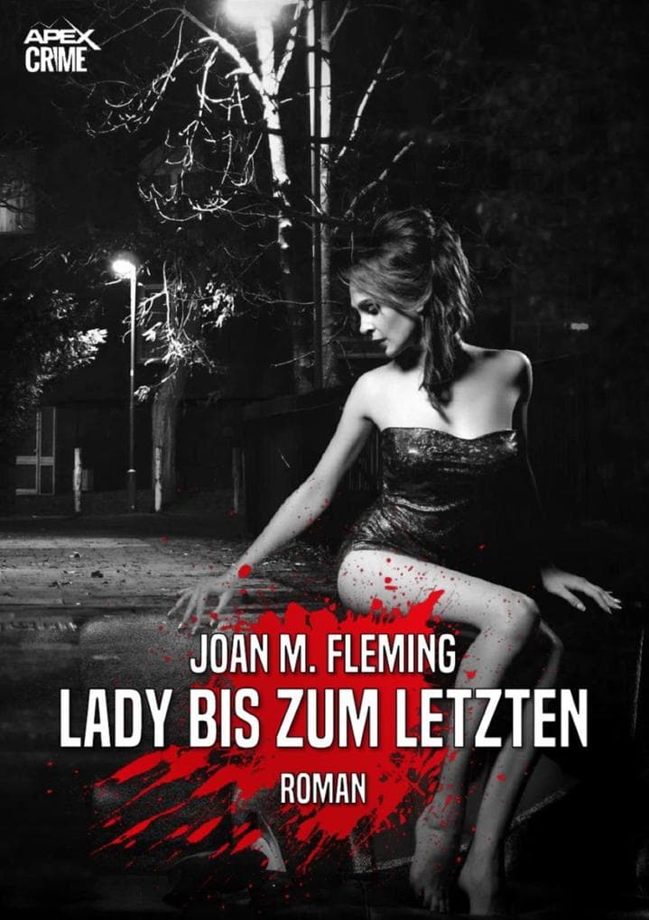LADY BIS ZUM LETZTEN: Der Krimi-Klassiker!