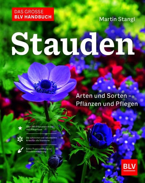 Das BLV Handbuch Stauden: Arten und Sorten | Pflanzen und Pflegen