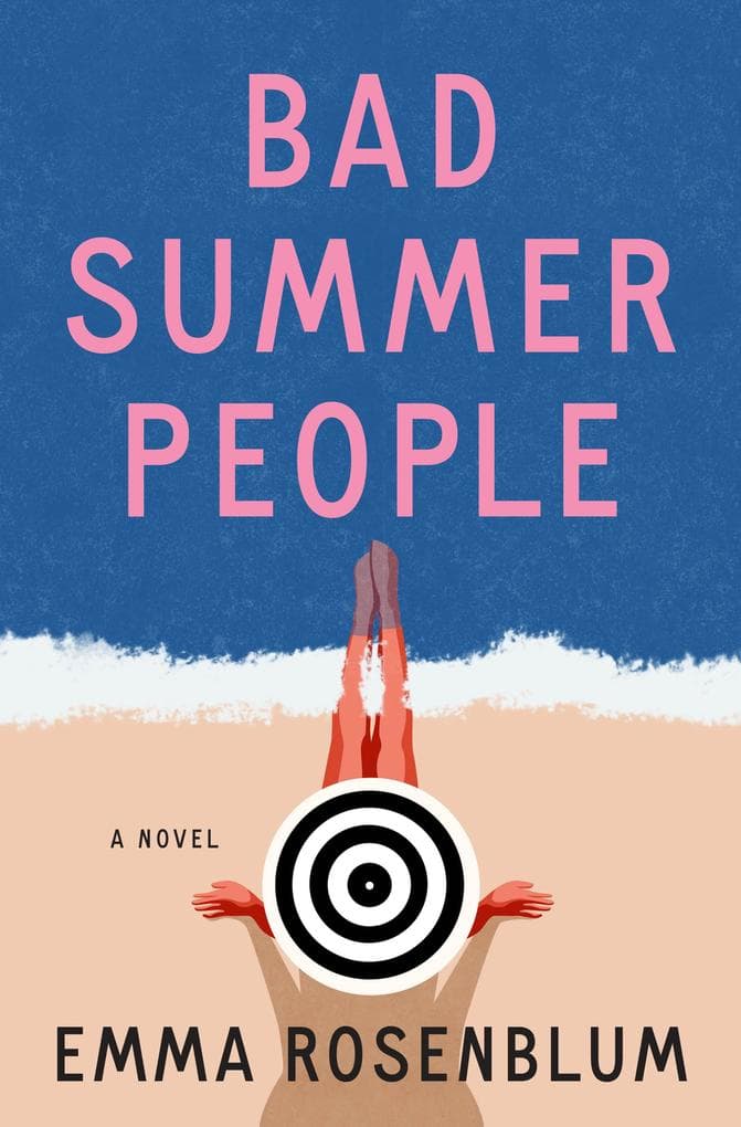 Bad Summer People: A Novel