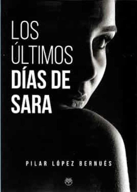 ?ltimos d?as de Sara, Los