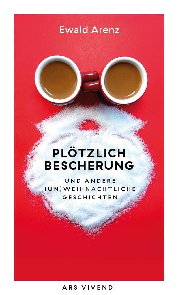 Plötzlich Bescherung: Und andere (un)weihnachtliche Geschichten