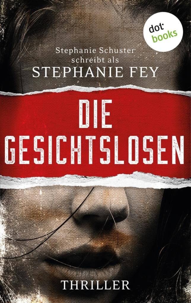 Die Gesichtslosen: Ein Carina-Kyreleis-Thriller 1 | Die Gerichtsmedizinerin ermittelt