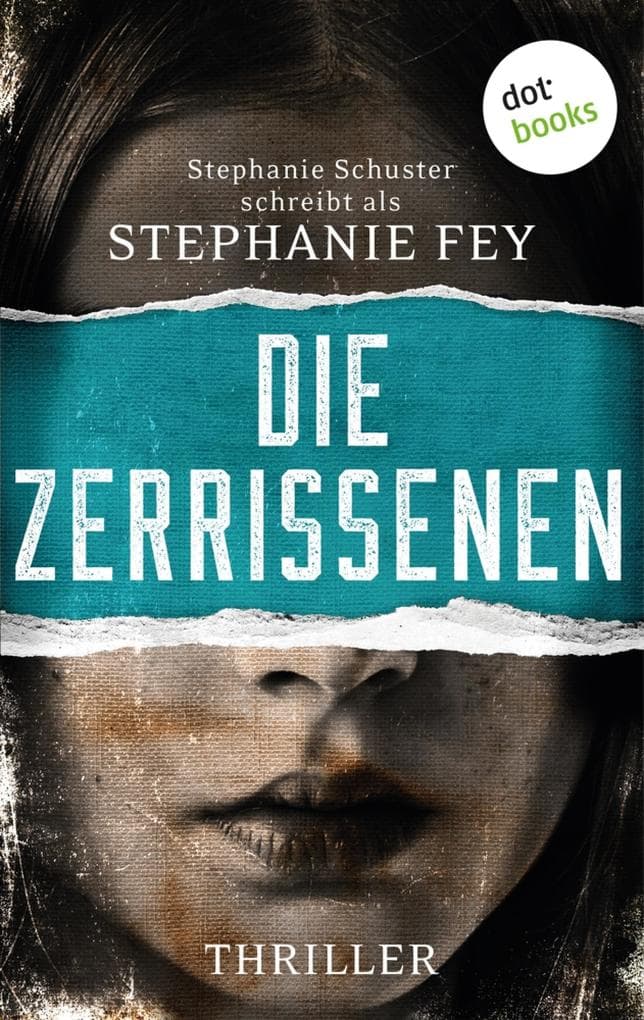 Die Zerrissenen: Ein Carina-Kyreleis-Thriller 3 | Die Gerichtsmedizinerin ermittelt