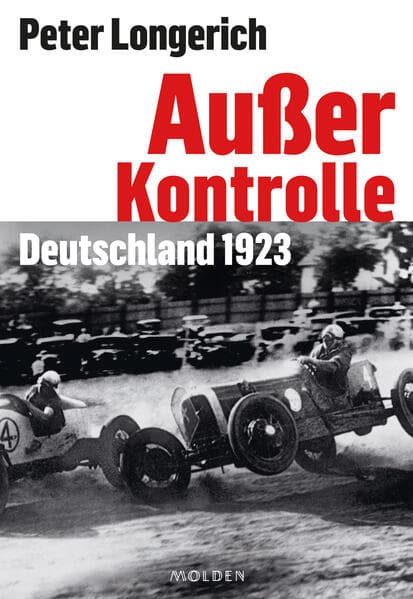 Außer Kontrolle: Deutschland 1923