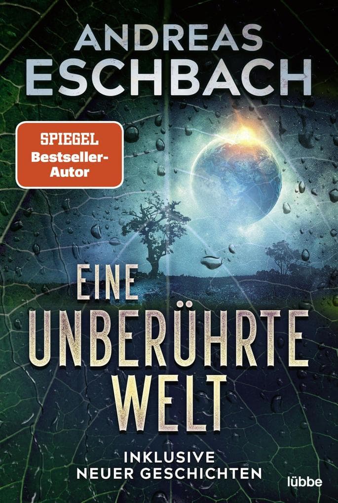 Eine unberührte Welt: Inklusive neuer Geschichten