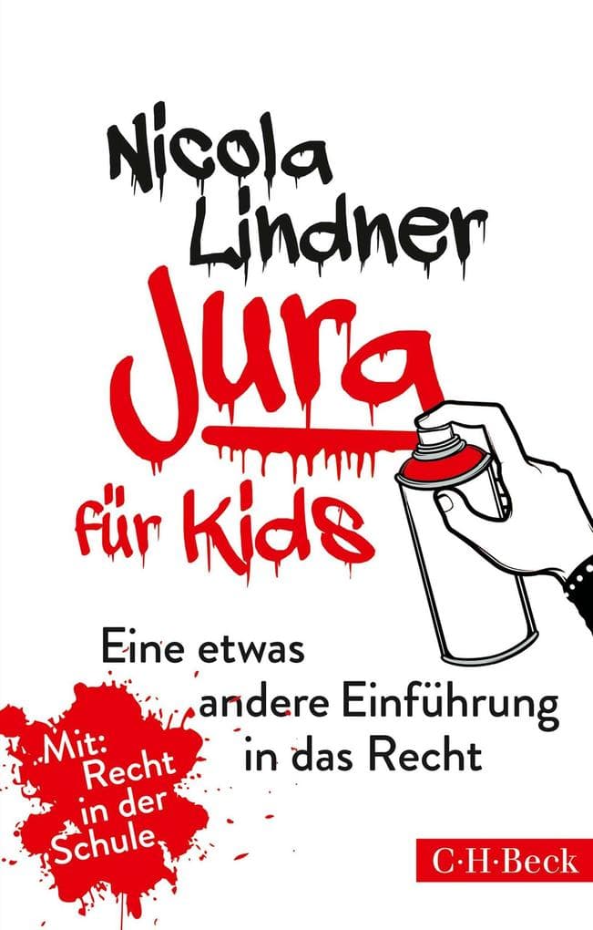 Jura für Kids: Eine etwas andere Einführung in das Recht