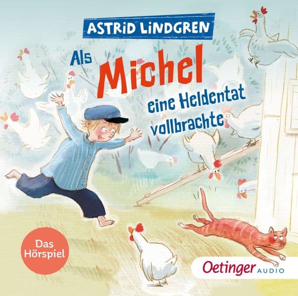 Als Michel eine Heldentat vollbrachte: Das Hörspiel