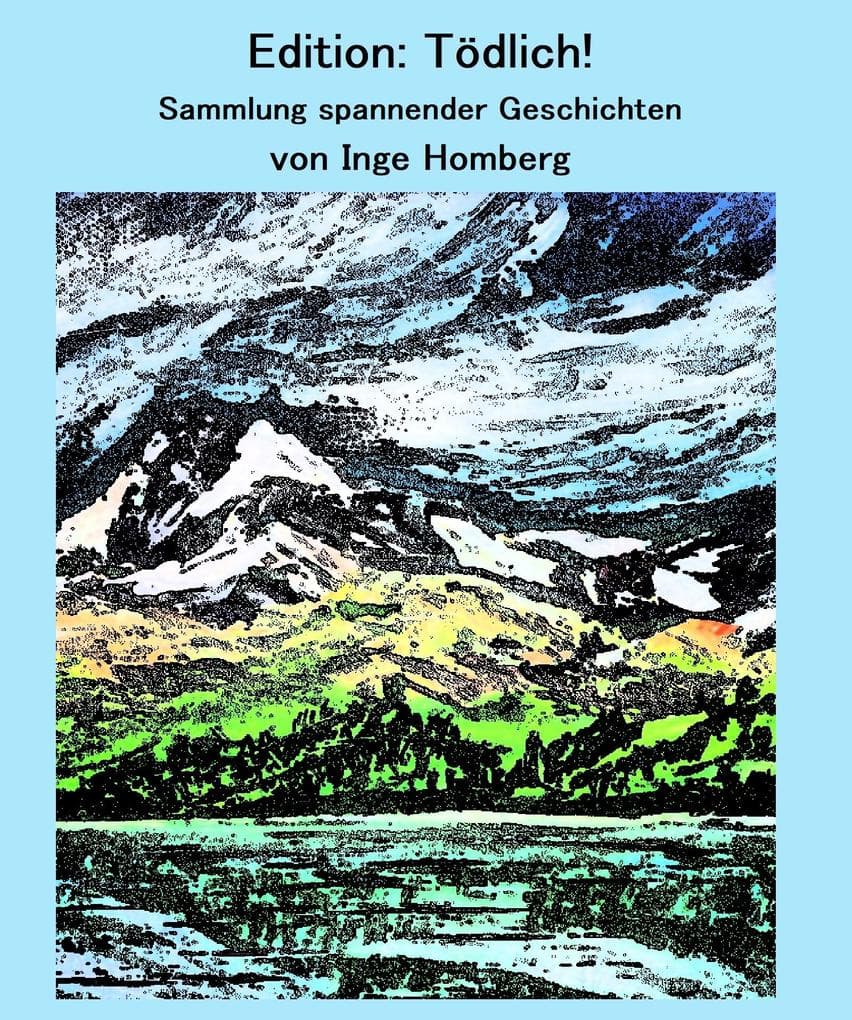 Edition: Tödlich!: Sammlung spannender Geschichten
