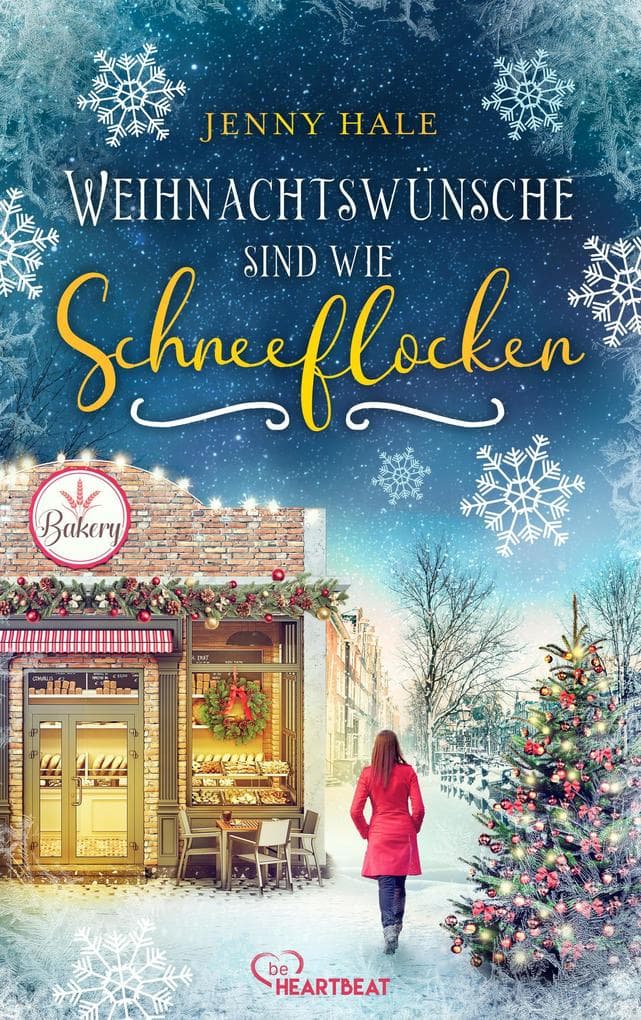 Weihnachtswünsche sind wie Schneeflocken: Roman