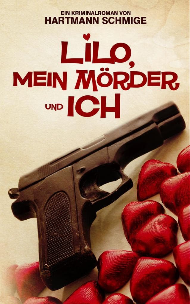 Lilo, Mein Mörder und Ich