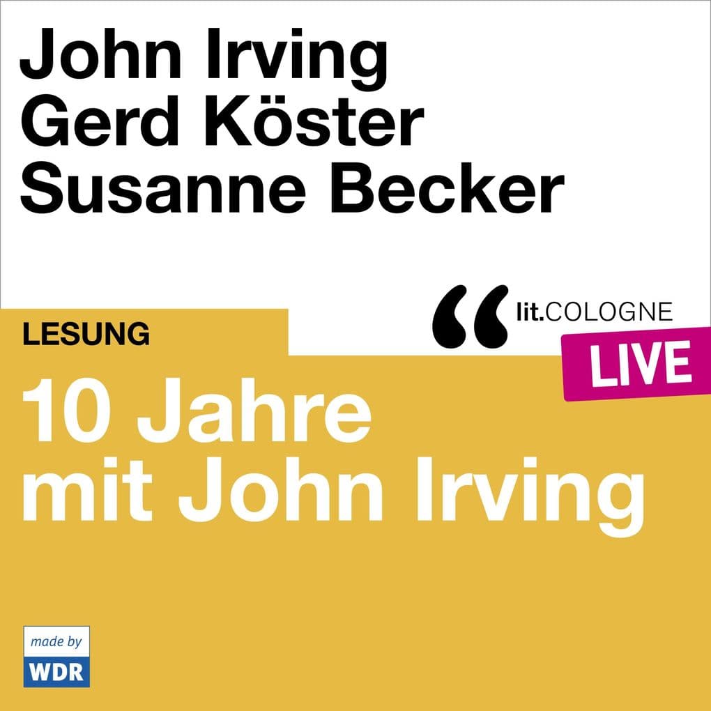10 Jahre lit.COLOGNE mit John Irving: lit.COLOGNE live