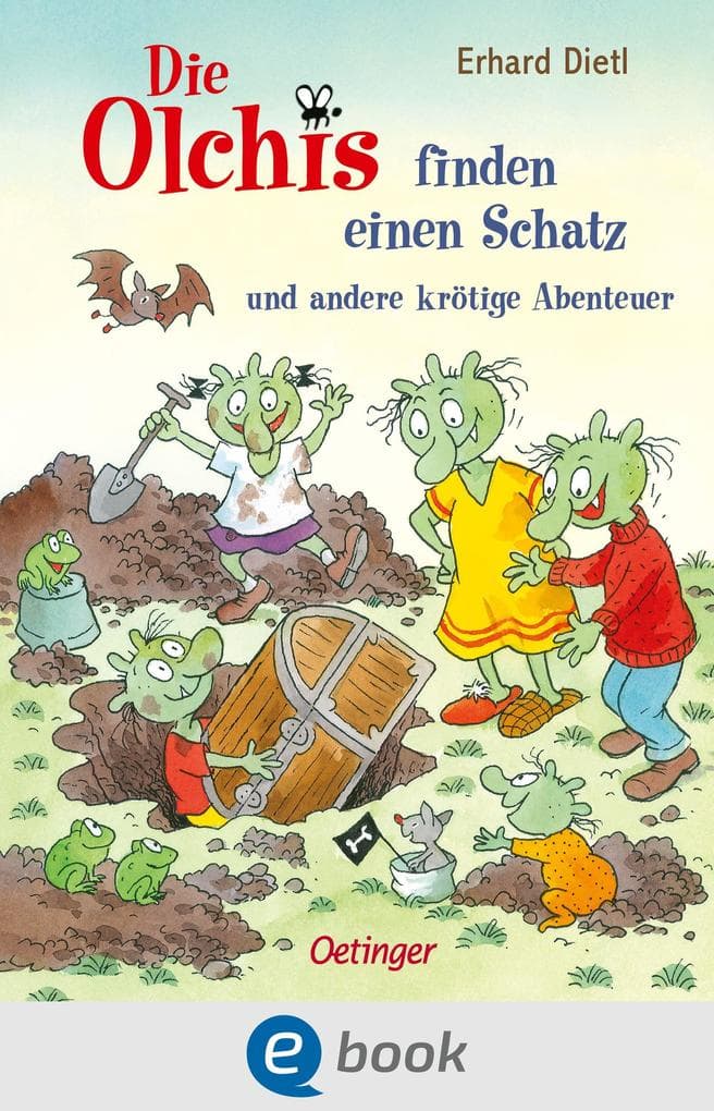 Die Olchis finden einen Schatz und andere krötige Abenteuer: Acht Geschichten aus dem lustigen Familienleben der Olchis in perfekter Vorleselänge für Kinder ab 6 Jahren