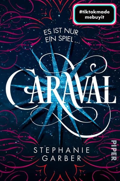 Caraval: Roman | Bezaubernd und fantasievoll: Die BookTok-Sensation!
