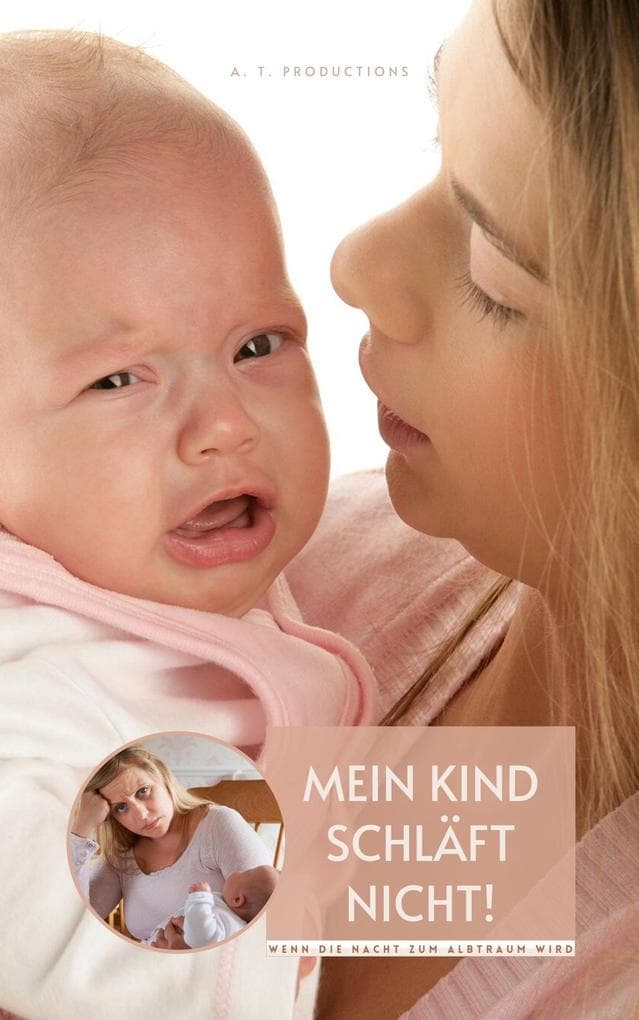 Mein Kind schläft nicht | Wenn die Nacht zum Albtraum wird: 7 Gründe und was Sie tun können | Wenn das Baby häufig abends nicht zur Ruhe kommt | Ängste über das Ein- oder Durchschlafen