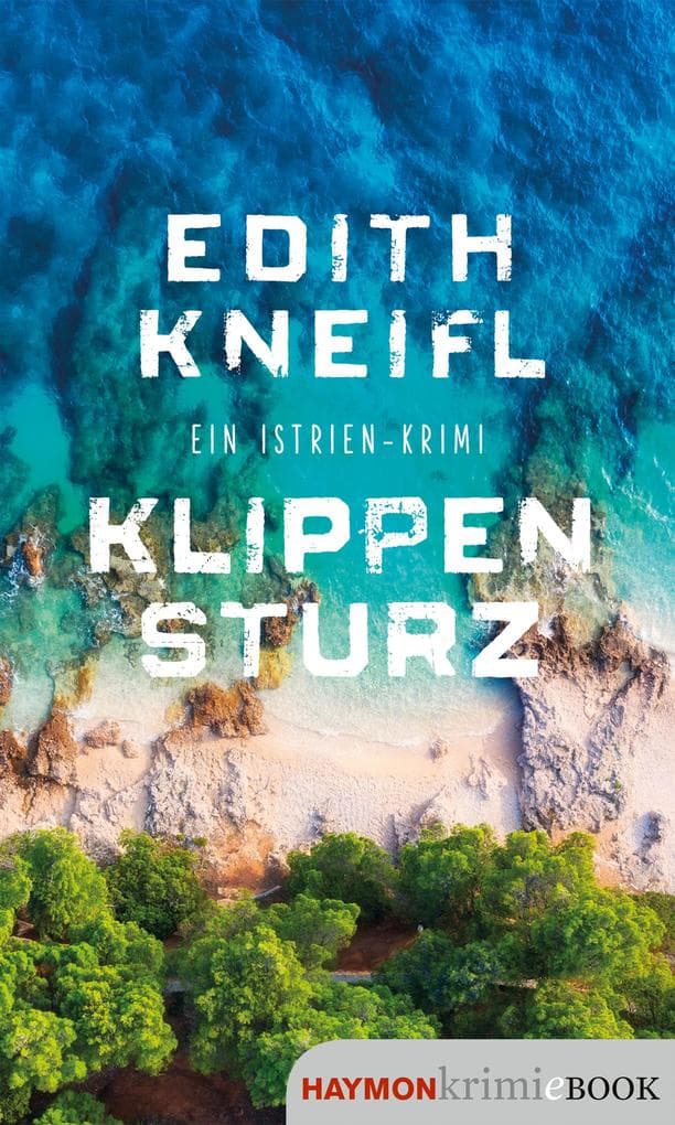 Klippensturz: Ein Istrien-Krimi