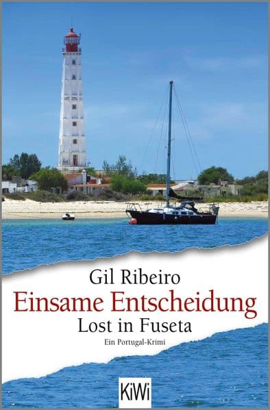 Einsame Entscheidung: Lost in Fuseta. Ein Portugal-Krimi