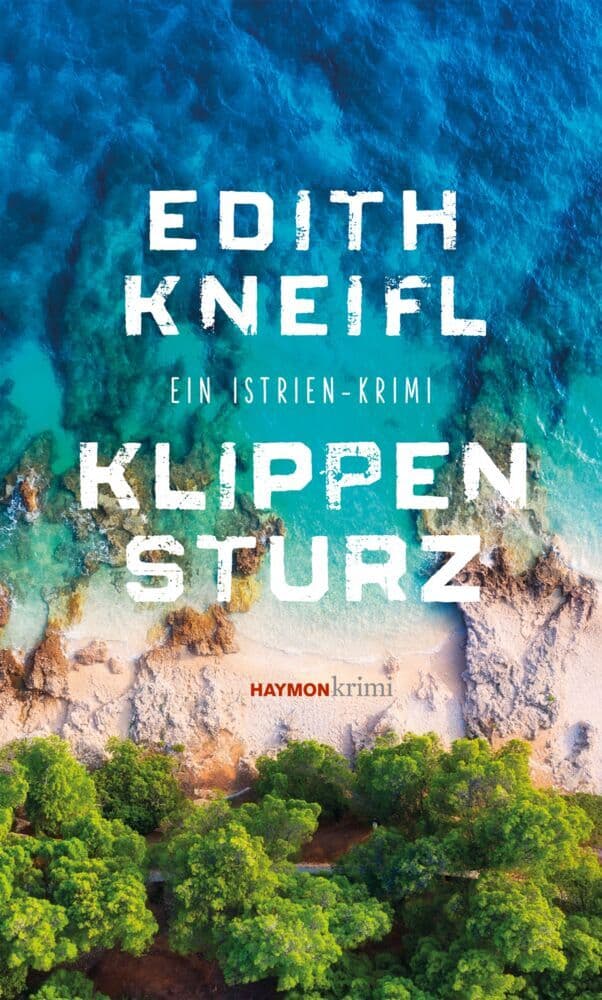 Klippensturz: Ein Istrien-Krimi