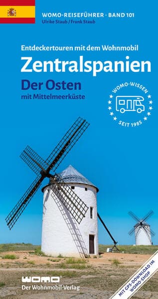 Entdeckertouren mit dem Wohnmobil Zentralspanien Der Osten: mit Mittelmeer