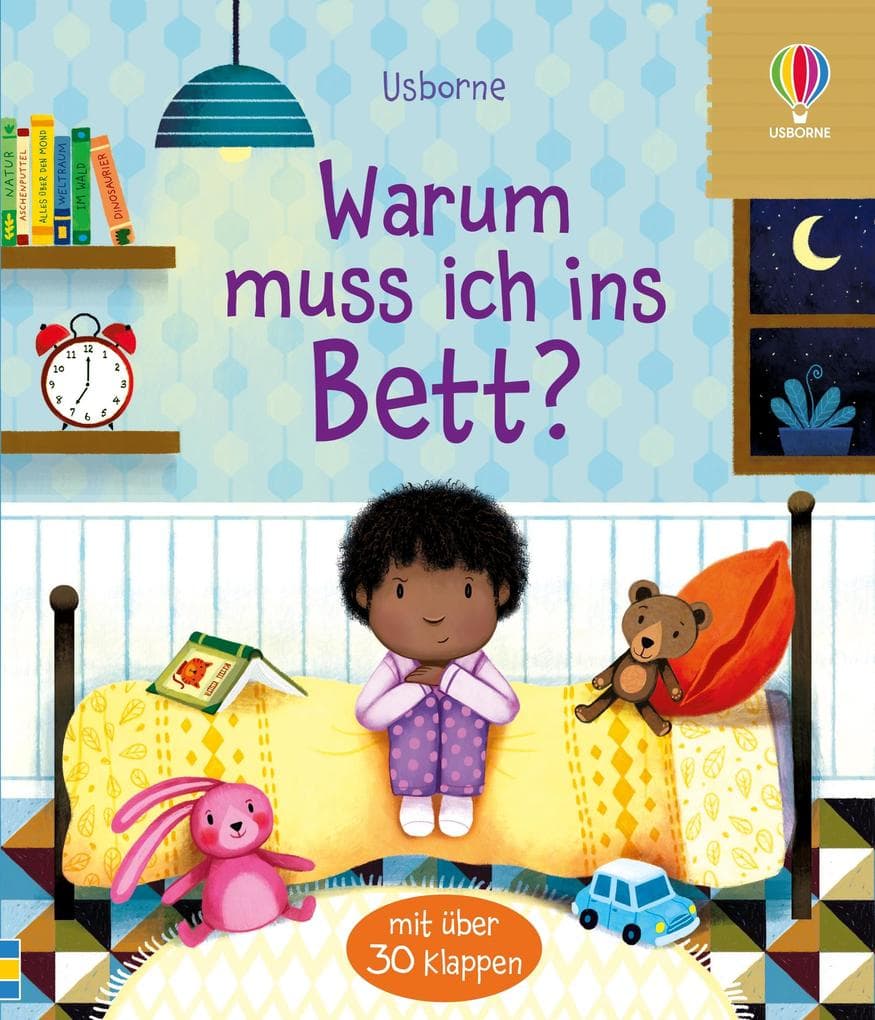 Warum muss ich ins Bett?: Sachbilderbuch mit Klappen über das Zubettgehen - ab 3 Jahren