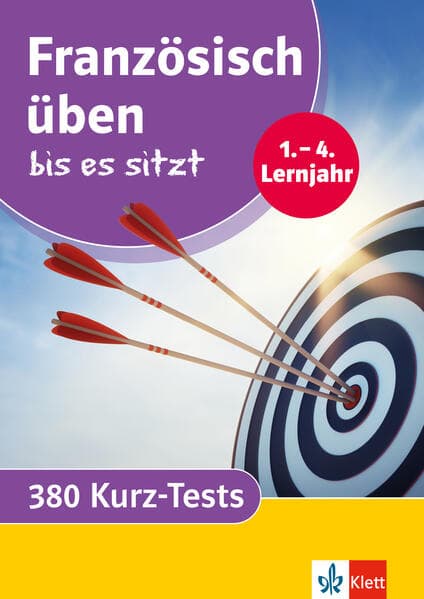 Französisch üben bis es sitzt 1.-4. Lernjahr: 380 Kurz-Tests