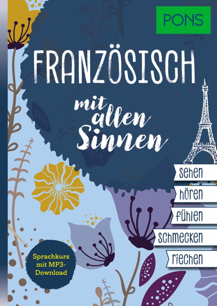 PONS Französisch mit allen Sinnen: Sprachkurs mit MP3-Download