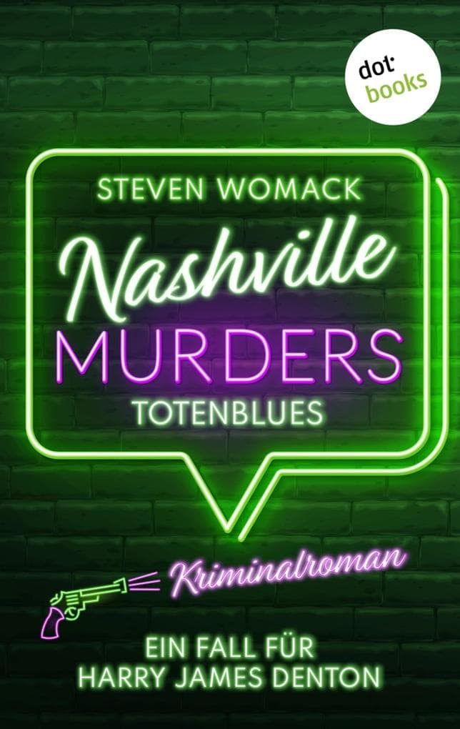 Nashville Murders - Totenblues: Kriminalroman - Ein Fall für Harry James Denton, Band 1 | Preisgekrönte Amerika-Spannung