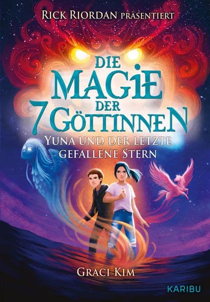 Die Magie der 7 Göttinnen (Band 1) - Yuna und der letzte gefallene Stern (Rick Riordan präsentiert): Coole Hexen-Fantasy für K-Pop-Fans