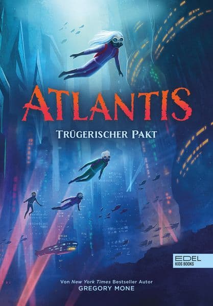 Atlantis (Band 2) - Trügerischer Pakt: Fortsetzung des rasanten Action-Abenteuers in der spannenden Unterwasserwelt ab 11 Jahre