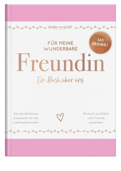 Für meine wunderbare Freundin: Ein Buch über uns | Das Original. Ausfüllbuch mit inspirierenden Fragen als Geschenk für die beste Freundin
