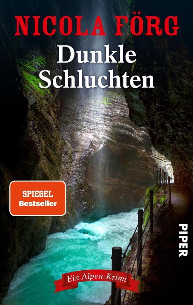 Dunkle Schluchten: Ein Alpen-Krimi | Spannender Kriminalroman zwischen Italien und Bayern um seltsame Morde, Tierschutz und kriminelle Machenschaften