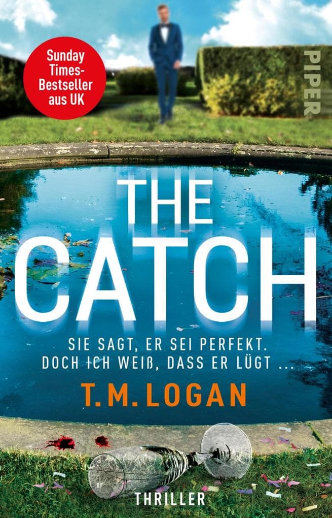 The Catch - Sie sagt, er sei perfekt. Doch ich weiß, dass er lügt ...: Thriller | »Dieser Thriller wird Ihnen Albträume bescheren!« Woman