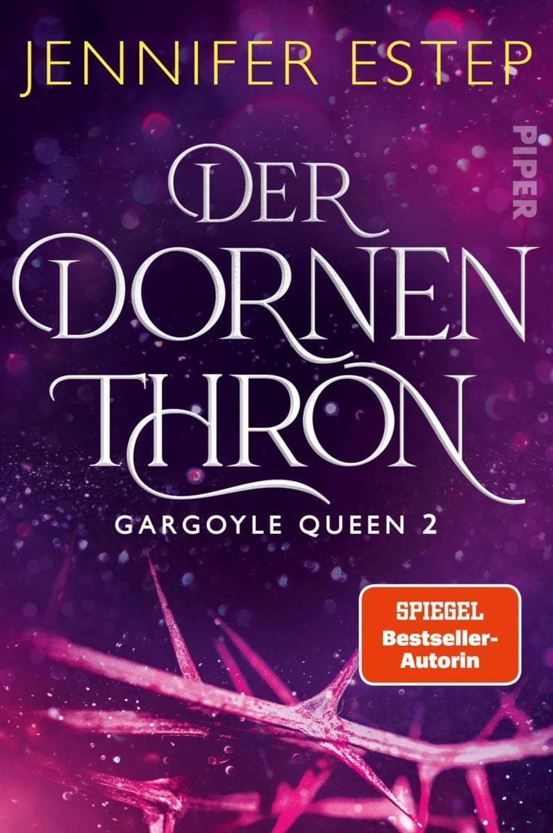 Der Dornenthron: Roman | Magisch und actionreich: romantische High Fantasy