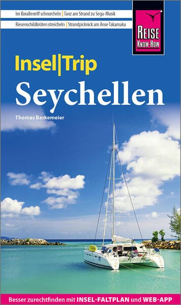 Reise Know-How InselTrip Seychellen: Reiseführer mit Insel-Faltplan und kostenloser Web-App