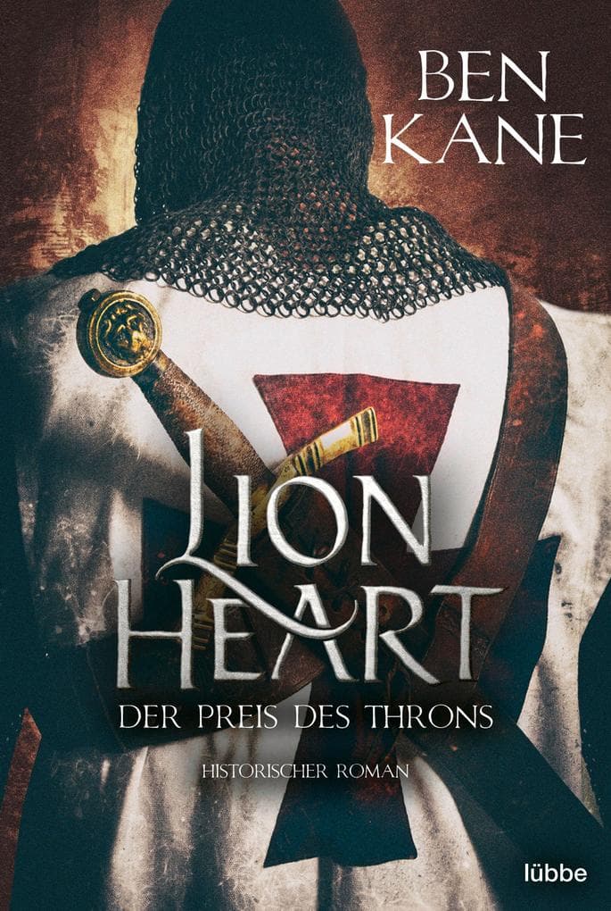 Lionheart - Der Preis des Throns: Historischer Roman