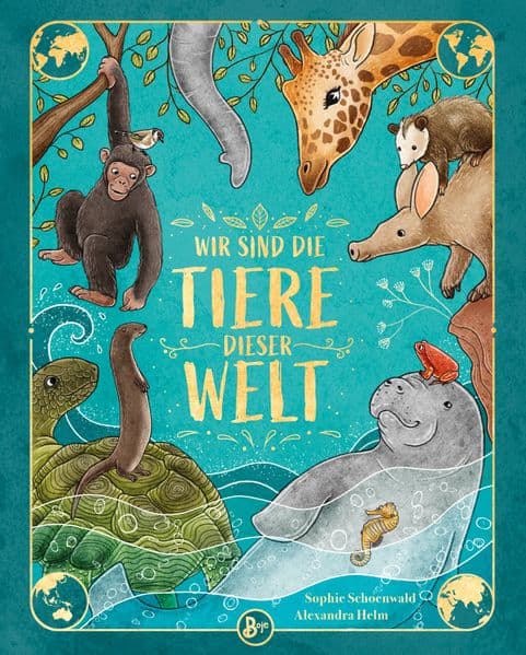 Wir sind die Tiere dieser Welt: Hier kannst du staunen, lachen und stundenlang darin blättern! Inklusive Steckbriefe, Lebensräume, Weltkarte und Stammbaum der Tiere