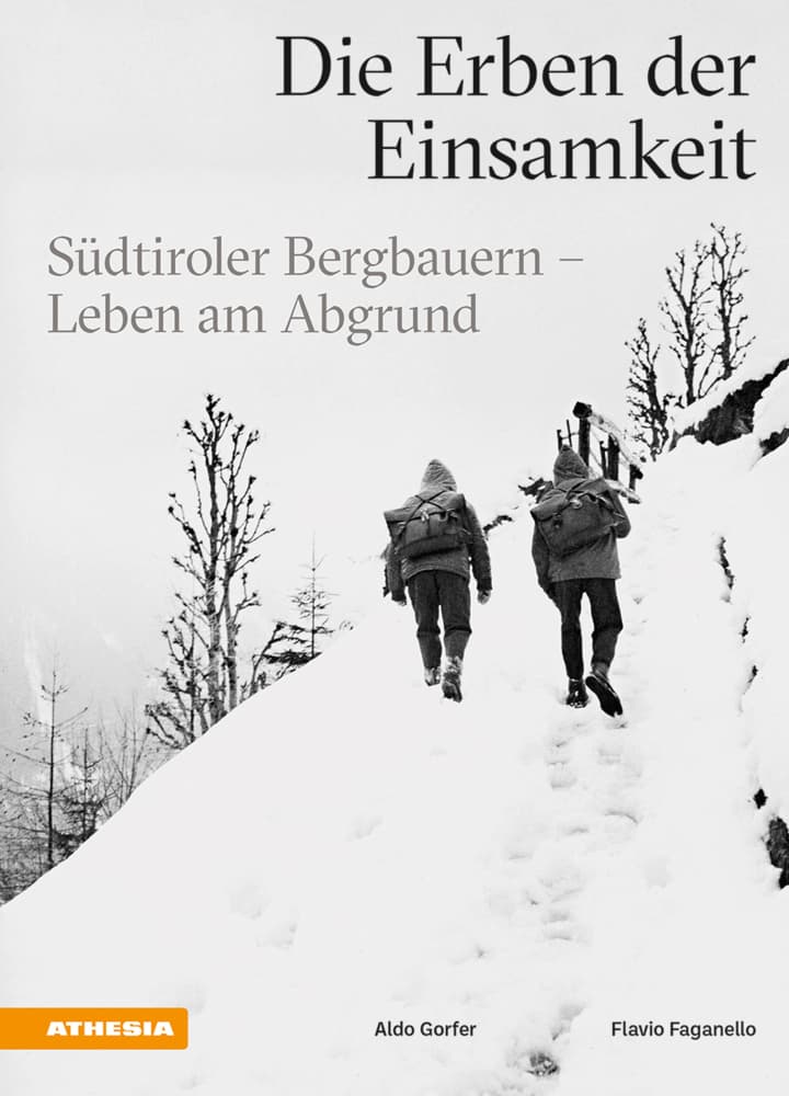 Die Erben der Einsamkeit: Südtiroler Bergbauern - Leben am Abgrund