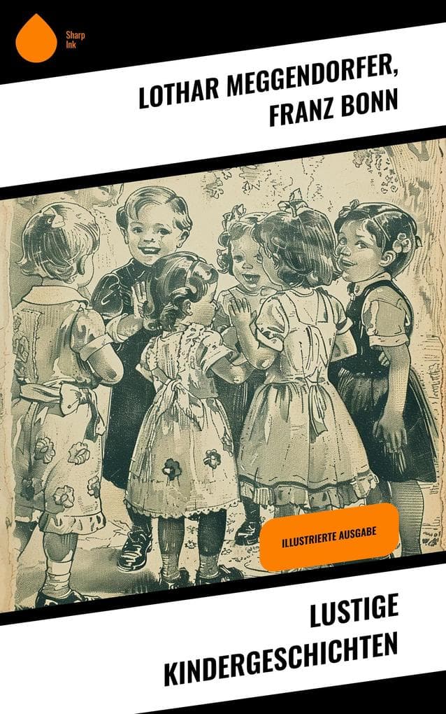 Lustige Kindergeschichten: Illustrierte Ausgabe