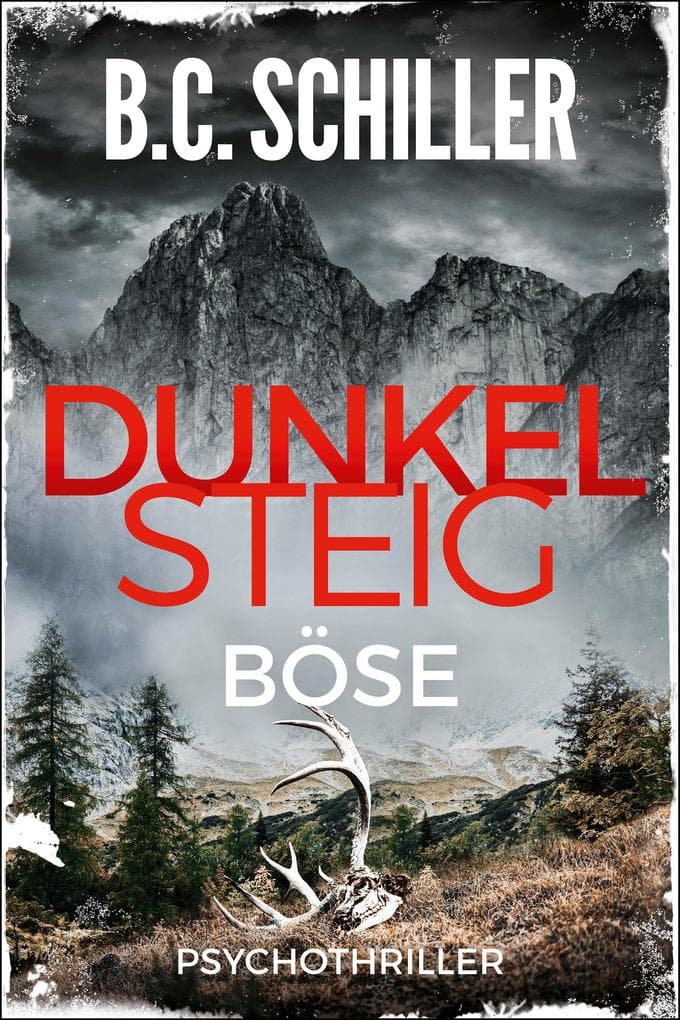 Dunkelsteig: Böse: Band 3 - Dunkelsteig - Trilogie